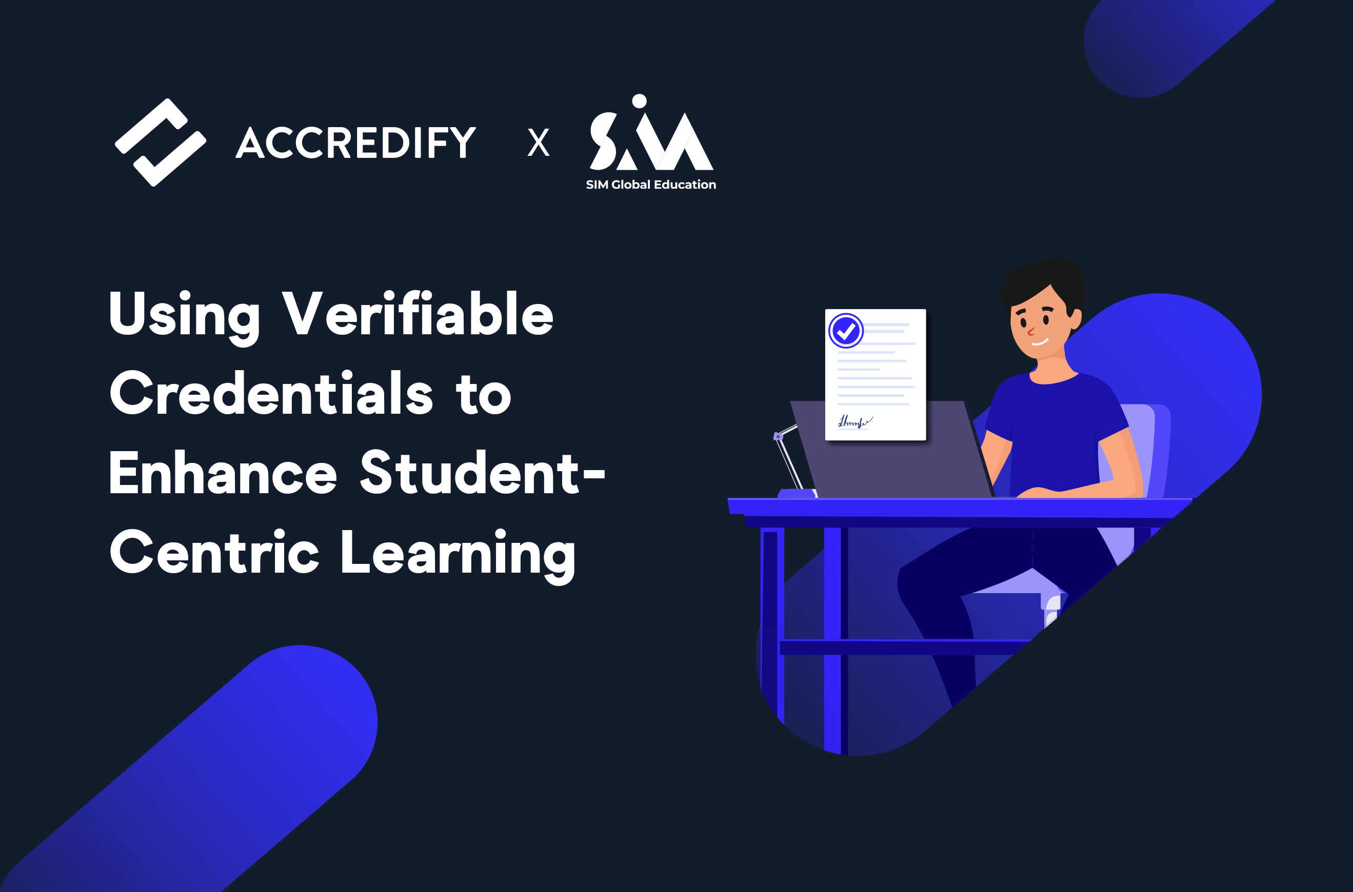 Accredify x SIM Global Education: Using Verifiable Credentials to Enhance Student-Centric Learning