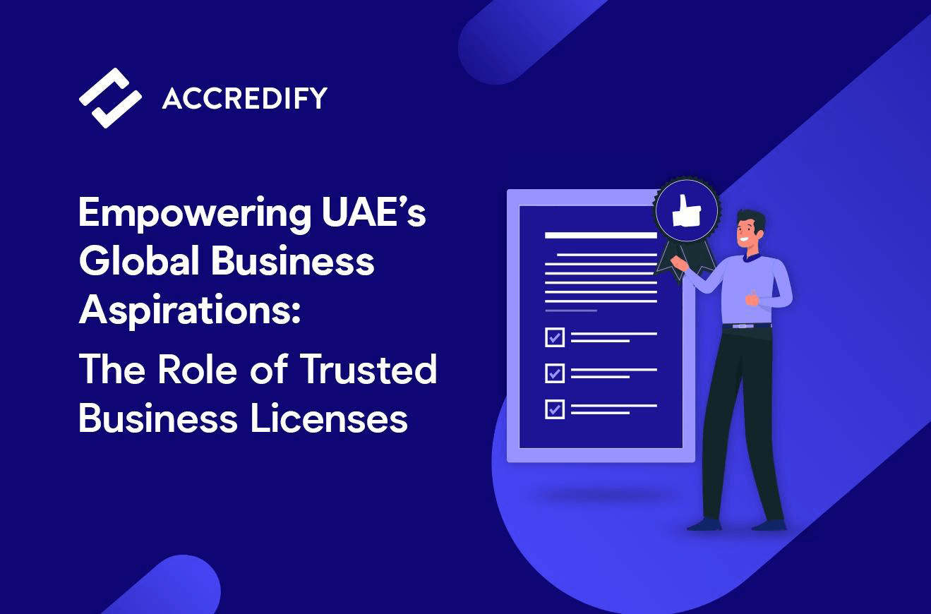 Read more about the article Empowering UAE’s Global Business Aspirations: The Role of Trusted Digital Business Licences